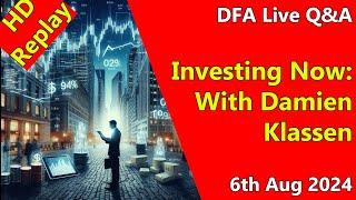 DFA Live Q&A HD Replay Investing Now With Damien Klassen