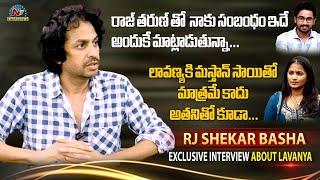 RJ Shekar Basha Exclusive Interview  Raj Tarun - Lavanya Issue  Tarak Interviews  @NTVInterviews