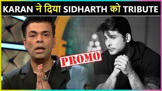 Karan Johar Gives Tribute To Sidharth Shukla  Bigg Boss OTT PROMO