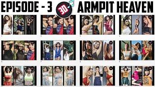 ARMPIT  Episode - 3  With 3D MUSIC  Indian Underarms Compilation  Armpits with BG MUSIC