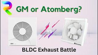 BLDC Exhaust Fans from GM and Atomberg - Low energy consumption #atomberg #bldcfan #exhaustfan