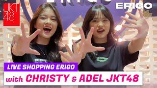 TikTok Christy & Adel JKT48 – LIVE Shopping #ERIGO 27 Maret 2024 20.00 WIB