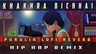 Khakhra Bichhai -  Purulia LOFI REVERB HIP HOP REMIX  Prod By. DJ SONU PRODUCTION