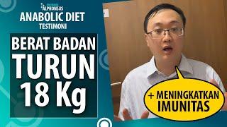 Berat Badan Turun 18 Kg dan Meningkatkan Imunitas - Testimoni Anabolic Diet