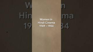 Celebrating the women of Hindi Cinema 1949-1984 on Google Arts & Culture 