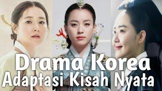 10 Drama Korea Kerajaan Adaptasi Kisah Nyata