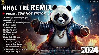 BXH Nhạc Trẻ Remix Hay Nhất Hiện Nay  Top 20 Bản EDM TikTok Hay Nhất 2024 - EDM Hot TikTok 2024