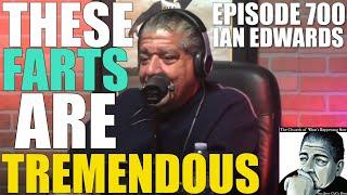 These Farts Are TREMENDOUS  Ian Edwards & Joey Diaz