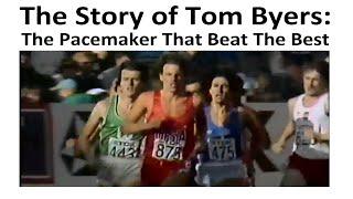 The Story of Tom Byers - The Pacemaker That Beat The Best