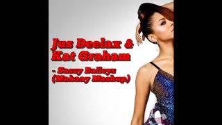 Jus Deelax & Kat Graham - Sassy Baileys Makaay MashUp