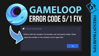 Fix Gameloop Error Code 15 Failed to start the emulator 3 Solutions