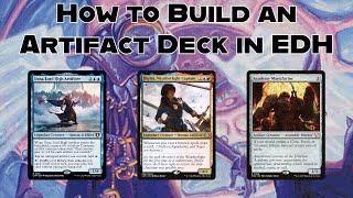 A Guide to Artifact in EDH  How to Build an Artifact Commander Deck #mtg