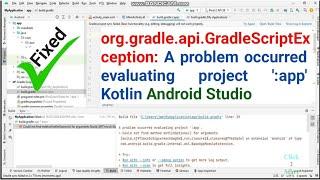 org.gradle.api.GradleScriptException A problem occurred evaluating project app