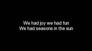 Seasons In The Sun - Terry Jacks lyrics