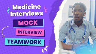 MOCK MMIPANEL MEDICINE INTERVIEW with answers  Teamwork Station  20222023 UK