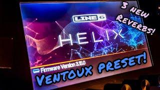 Line 6 Helix Free Preset Walkthrough - Ventoux 3.15 Update NEW REVERBS