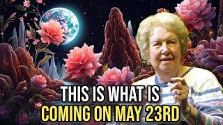 Astrologers Are Speechless This Is How Full Moon Of May 23rd Will Affect New Earth Dolores Cannon