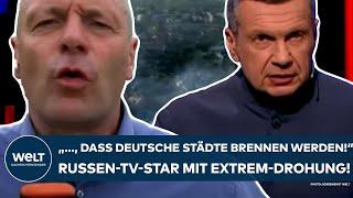 UKRAINE-KRIEG ... dass deutsche Städte ähnlich brennen werden Extremdrohung von Russen-TV-Star