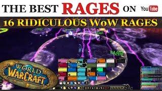 16 Crazy WoW Rages in Raids & PVP  World of Warcraft Nerd Rage 