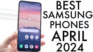 BEST Samsung Phone To Buy In April 2024