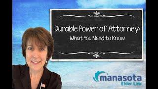Durable Power of Attorney...What You Need to Know