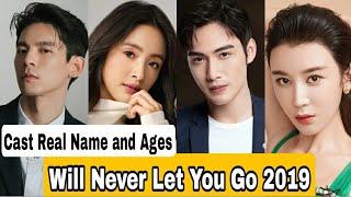 I Will Never Let You Go Chinese Drama Cast Real Name & Ages  Ariel Lin Austin Lin Vin Zhang