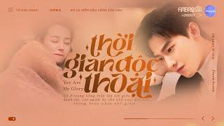 ░vietsub ⋮ Thời Gian Độc Thoại – Từ Giai Oánh ⋮ 光阴独白 - 徐佳瑩 ⋮《你是我的荣耀》Em Là Niềm Kiêu Hãnh Của Anh OST