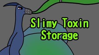 Slimy Toxin Storage