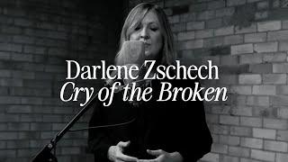 Darlene Zschech - Cry Of The Broken Music Video with Lyrics