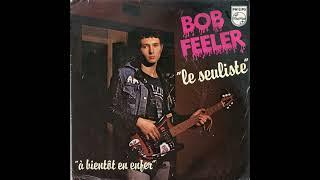 Bob Feeler - Le Seuliste
