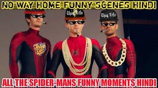 SPIDER-MAN - NO WAY HOME THUG LIFE MOMENTS HINDI  NO WAY HOME FUNNY SCENES HINDI  YTTRENDS