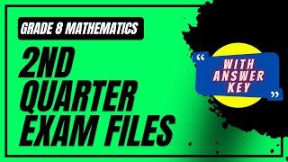 Mathematics 8 - SECOND QUARTER EXAM FILES