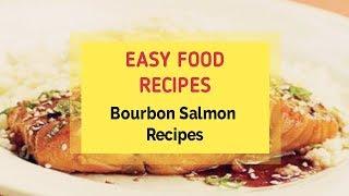 Bourbon Salmon Recipes