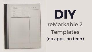 Draw & Use Custom Templates for the reMarkable 2 No tools no tech skills just a simple workflow