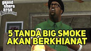 5 TANDA BIG SMOKE AKAN BERKHIANAT DI AWAL GAME GTA SAN ANDREAS