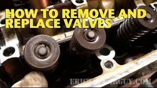 How To Remove and Replace Valves in a Cylinder Head -EricTheCarGuy