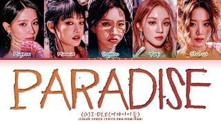 GI-DLE 여자아이들 - Paradise Color Coded Lyrics EngRomHan가사