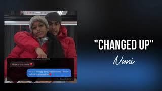 Nuni - Changed Up Remix Official Audio