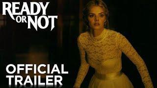 Ready Or Not  Official Trailer