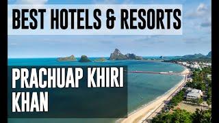 Best Hotels and Resorts in Prachuap Khiri Khan Thailand