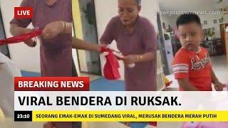 Viral seorang emak-emak di kabupaten sumedang merusak bendera merah putih