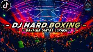 DJ HARD BOXING - BAHAGIA DIATAS LUKAKU JUNGLE DUTCH TERBARU 2023 @DjVakeOfficial