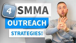 Top 4 SMMA Outreach Methods in 2024