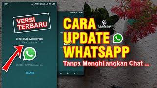 Cara Memperbarui Whatsapp Tanpa Menghilangkan Chat