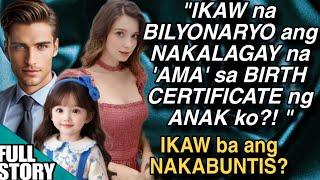 IKAW na BILYONARYO ang NAKALAGAY na AMA sa BIRTH CERTIFICATE ng ANAK ko