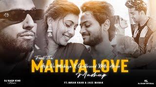 Feel The Mahiya Love - Mashup  Imran Khan ft.Sharn - Mi Amor  Dj Rash King.