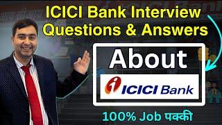 About ICICI Bank  ICICI Bank Interview Questions and Answers  ICICI Careers