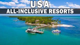 10 Best All Inclusive Resorts in the United States - USA All inclusive Resorts