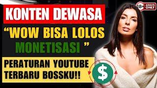 WOW Update Aturan Monetisasi Youtube Terbaru Konten Dewasa Bisa Monetisasi‼