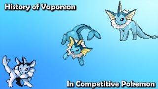 How GOOD was Vaporeon ACTUALLY? - History of Vaporeon in Competitive Pokemon Gens 1-6